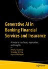 Generative AI in Banking Financial Services and Insurance - Anshul Saxena ; Shalaka Verma ; Jayant Mahajan - 9798868805585