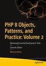 PHP 8 Objects, Patterns, and Practice: Volume 2 - Matt Zandstra - 9798868807787