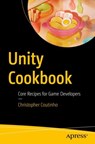 Unity Cookbook - Christopher Coutinho - 9798868808524