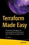 Terraform Made Easy - Ivy Wang - 9798868810091