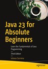 Java 23 for Absolute Beginners - Iuliana Cosmina - 9798868810404