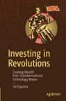 Investing in Revolutions - Tal Elyashiv - 9798868811760