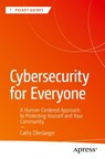 Cybersecurity for Everyone - Cathy Olieslaeger - 9798868814075