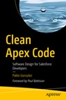 Clean Apex Code - Pablo Gonzalez - 9798868814105