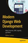 Modern Django Web Development - Malhar Lathkar - 9798868814716