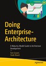 Doing Enterprise-Architecture - Tom Graves ; Slade Beard - 9798868817564