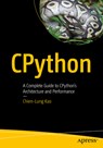 Cpython: A Complete Guide to Cpython's Architecture and Performance - Chien-Lung Kao - 9798868817687