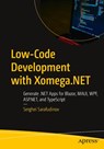 Low-Code Development with Xomega.NET - Serghei Sarafudinov - 9798868817892