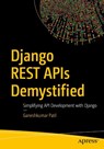Django REST APIs Demystified - Ganeshkumar Patil - 9798868818493