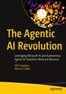 The Agentic AI Revolution - Will Hawkins ; Nancie Calder - 9798868820212