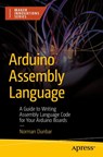 Arduino Assembly Language - Norman Dunbar - 9798868824418