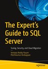 The Expert's Guide to SQL Server - Venkata Reddy Pasam ; Petchikumar Andiappan - 9798868824500