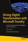 Driving Digital Transformation with Microsoft Foundry - Mezba Uddin - 9798868824784