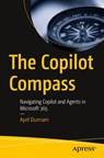 The Copilot Compass - April Dunnam - 9798868826542