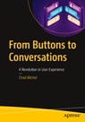 From Buttons to Conversations - Chad Michel - 9798868826870
