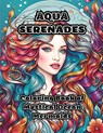 Aqua Serenades - Colorzen - 9798868913204