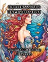 Underwater Enchantment - Colorzen - 9798868913211