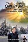 Joy in the Journey - Laurie Schwartz - 9798868920172