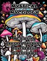 Mystical Mycology - Colorzen - 9798868923807