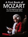 A First Book of Mozart - Wolfgang Amadeus Mozart - 9798868931574