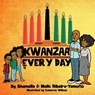 Ribeiro-Yemofio, S: Kwanzaa Every Day - Shamelle Ribeiro-Yemofio ; Neils Ribeiro-Yemofio - 9798868985898