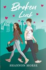 Broken Luck - Shannon Morse - 9798869025890