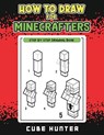 How to Draw for Minecrafters: A Step-by-Step Drawing Guide for Young Artists - Cube Hunter - 9798869037305
