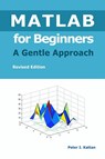 MATLAB for Beginners - A Gentle Approach - Peter I. Kattan - 9798869055910