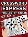 Crossword Express Puzzles for Adults - Scott E Bowser - 9798869078261