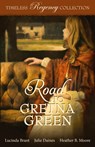 Road to Gretna Green - Heather B. Moore ; Lucinda Brant ; Julie Daines - 9798869078742