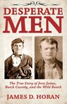 Desperate Men - James D. Horan - 9798869155986