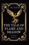 THE TALE OF FLAME AND SHADOW - C. M. Hano - 9798869165787