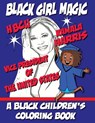 Black Girl Magic - Kamala Harris HBCU Coloring Book - Black Children's Coloring Books ; Kyle Davis - 9798869180896