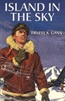 Island in the Sky - Ernest K. Gann - 9798869186331