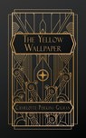 Perkins Gilman, C: Yellow Wallpaper - Charlotte Perkins Gilman - 9798869190543