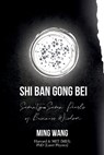 Seventy-Seven Pearls of Business Wisdom: Twice the Work in Half the Time (Shi Ban Gong Bei) - Ming Wang - 9798869192943