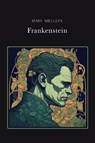 Frankenstein Spanish Edition - Mary Shelley - 9798869266514