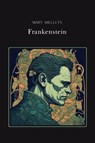 Frankenstein Gold Edition (adapted for struggling readers) - Mary Shelley - 9798869296092