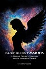 Boundless Passions: A Sensual Odyssey Through Over A Hundred Taboos - Lucius Sinclaire - 9798869325013
