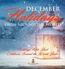 December Holidays from around the World - Holidays Kids Book | Children's Around the World Books - Baby - 9798869413598