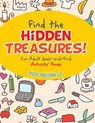 Find the Hidden Treasures! Fun Adult Seek-and-Find Activity Book - Jupiter Kids - 9798869442222