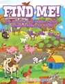 Find Me! The Absolute Best Hidden Picture to Find Activities for Adults - Jupiter Kids - 9798869442277