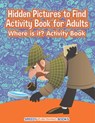 Hidden Pictures to Find Activity Book for Adults - Jupiter Kids - 9798869442512