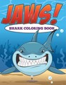 Jaws! Sharks Coloring Book - Jupiter Kids - 9798869449382