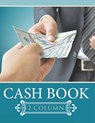Cash Book 2 Column - Speedy Publishing Llc - 9798869458629