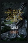 The Art of Matsu Mastery: A Guide to Cultivating Japanese Pine Trees: Cultivating Japanese Matsu Trees: A Harmonious Journey into Bonsai Mastery - Kate Miles - 9798870373034