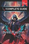 Devil May Cry 5 Complete Guide and Walkthrough [New Updated] - Jennifer S Allen - 9798871926345