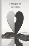 Unrequited Feelings: Poetry book, "Left in Silence" The Unspoken Pain of Unrequited Love - Kadree Designs - 9798873878239