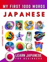 Learn Japanese for Beginners, My First 1000 Words: Bilingual Japanese - English Language Learning Book for Kids & Adults - Effie Delarosa - 9798873943135