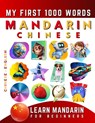 Learn Mandarin Chinese for Beginners, My First 1000 Words: Bilingual Chinese - English Language Learning Book for Kids & Adults - Effie Delarosa - 9798874060503